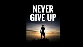 💥Never Give Up ( Mini court Métrage )