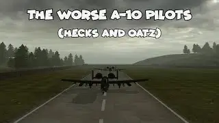 The Worse A-10 Pilots (Project Reality)