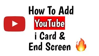 how to add i card and end screen in youtube videos🔥🤩