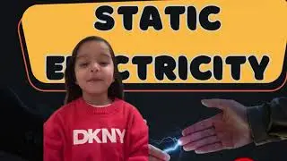 Learn Static Electricity with me | #staticelectricity | coming soon Part 2 explaining Magnets 🧲 