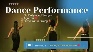 Bollywood Dance Performance | Aga Bai & Girls Like To Swing | Trio Performance ❤️ 😍