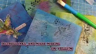 DISTRESS INK, DISTRESS SPRITZ, STAMPING, AND MARK MAKING ON COLORED VELLUM. PLUS 2 DIFFERENT POCKETS