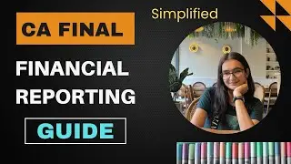 CA Final Financial Reporting Guide 🔥✍️ //Dreamca// 