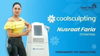 Nusraat Faria's Testimonial About Fat Freezing By Coolsculpting | Fat Freezing | Laser Treat