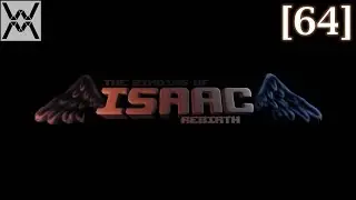 Прохождение The Binding Of Isaac: Rebirth [Эпизод 64]