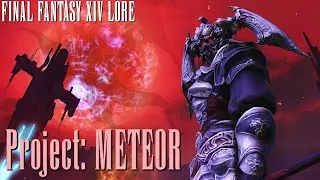 FFXIV Lore: Project Meteor