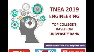 TNEA 2019 | TOP COLLEGE'S | BASED ON UNIVERSITY RANK APRIL 2018 | PART - 1 | தமிழ்