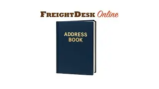 Learn About FreightDesk Online's Address Book
