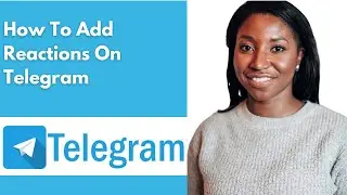 How To Add Reactions On Telegram