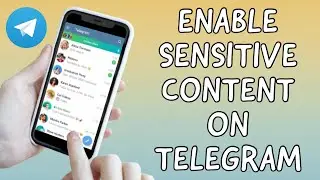 How To Enable Sensitive Content On TELEGRAM [iOS & ANDROID] (LATEST)