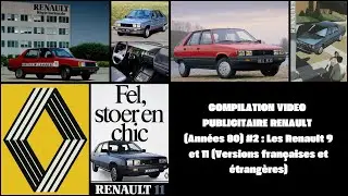 COMPILATION Vidéos publicitaires RENAULT (Années 80) - Les Renault 9 et 11 (France et étranger)