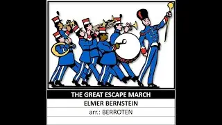 The Great Escape March  - Elmer Bernstein (A*)
