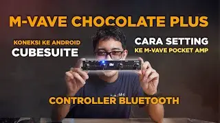 Tutorial cara setting foot controller M-vave chocolate plus ke efek M-Vave Pocket amp
