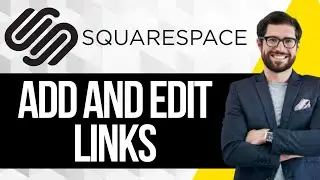 How To Add and Edit Links in Squarespace