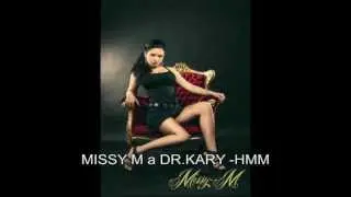 MISSY M FEAT. DR.KARY- HMM