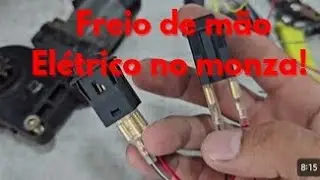 Freio de mão elétrico no monza.
