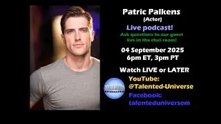 Patric Palkens - (Actor, 'Last Spark of Us', 'My Cold-Hearted Mafia King'), joins us.