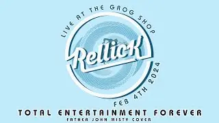 Total Entertainment Forever (Father John Misty Cover) - Rellick LIVE @ The Grog Shop