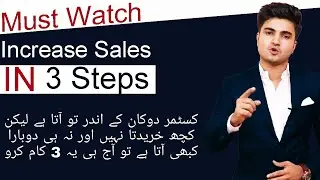 How to Increase sales & make loyal Customer in Just 3 Simple Steps by Shahzaib Ali