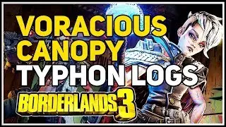 All Typhon Logs Voracious Canopy Borderlands 3