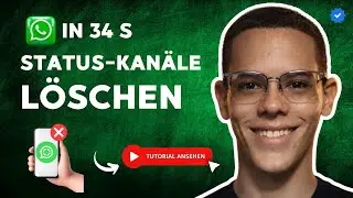 Wie Man die KAN&Auml;LE der WHATSAPP-STATUS L&ouml;scht in 34 S