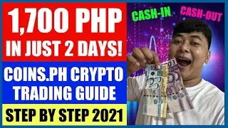 PAANO AKO KUMITA NG ₱1,700 IN JUST 2 DAYS | COINS.PH CRYPTO TRADING | STEP BY STEP GUIDE