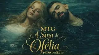 MTG - A SINA DE OF&Eacute;LIA - DJ SEVEN