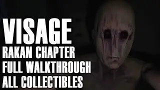 Visage Rakan Chapter Full Walkthrough Guide - New Chapter 3 All Collectibles