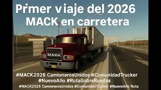 Primer viaje del 2026 &ndash; MACK en carretera
