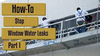 How To Stop Window Water Leaks - Part 1 - SPC Building Services