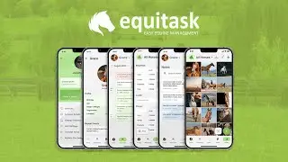 Introducing Equitask - An Easy Horse Management App