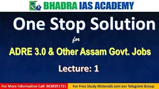 Classes for ADRE 3.0 & Other Assam Govt. Jobs | Class 1 | Course by Bhadra IAS Academy