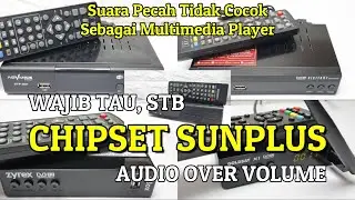 Pengguna STB Chipset Sunplus Menangis Melihat Video Ini Wajib Tau Sebelum Beli