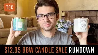 $12.95 CANDLE SALE Rundown - Bath & Body Works Candle Reviews