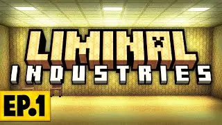 Minecraft Liminal Industries | ВЫЖИВАНИЕ В БЕСКОНЕЧНЫХ ПОДЗЕМНЫХ КОМНАТАХ! #1 [Модифицированное в...