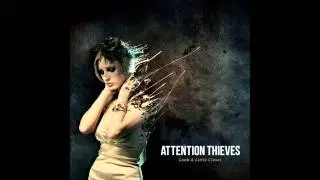 Attention Thieves - Look A Little Closer (Full EP)