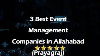 3 Best Event management companies in Allahabad, Uttar Pradesh 2025 | Event organizers