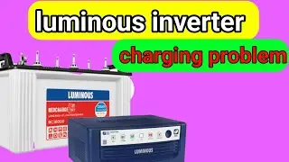 Luminous inverter charging problem | luminous inverter low battery problem 