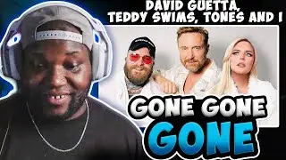 Vocalist Reacts - David Guetta, Teddy Swims, Tones and I - Gone Gone Gone [Official Studio Video]