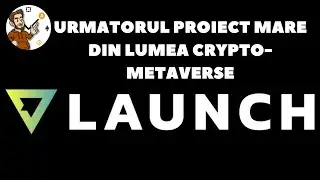 Urmatorul proiect mare din lumea Crypto-Metaverse, VLAUNCH!!