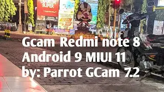 Gcam Redmi Note 8 || Google Camera || By Parrot GCam 7.2
