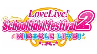 Ai♡Scream! - Love Live! School idol festival 2 MIRACLE LIVE!