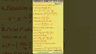 COORDINATE GEOMETRY STRAIGHT  LINES FORMULAS 10TH ; 11TH CLASS. DISTANCE MIDPOINT SECTION FORMULA