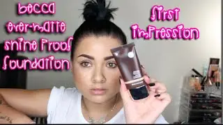 BECCA Ever-Matte Shine Proof Foundation  thoughts