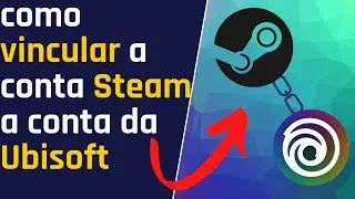 Como vincular a conta Steam a conta da Ubisoft