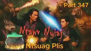 Ntsuag Plis Part 347 (The Orphan Man Stories About The Black Dragon) 03/01/2026