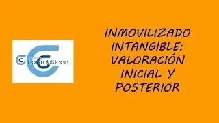 INMOVILIZADO INTANGIBLE: VALORACIÓN INICIAL Y POSTERIOR