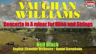 Ralph Vaughan Williams： Concerto in A minor for Oboe and Strings