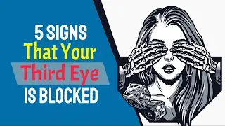 5 Subtle Signs That Your Third Eye Is Blocked