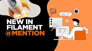 Руководство по FilamentPHP v4.5: Как использовать RichEditor, @упоминания и новые функции.